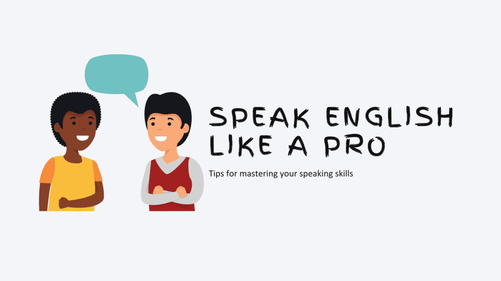 Native and Non native english speakers. Speak English like a pro